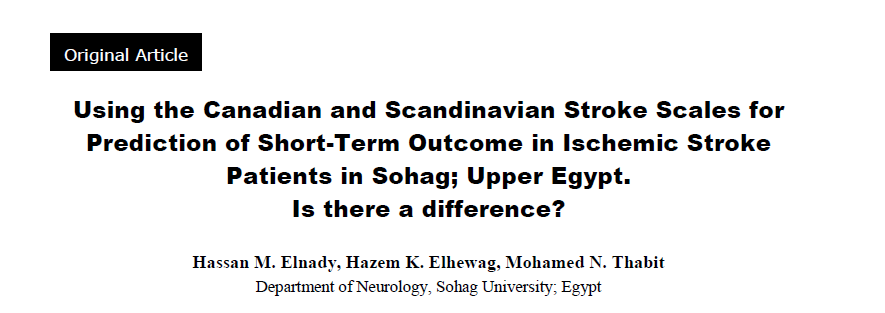 Using the Canadian and Scandinavian Stroke Scales for prediction of short-term outcome in ischemic stroke patients in Sohag, Upper Egypt. Is there a difference?